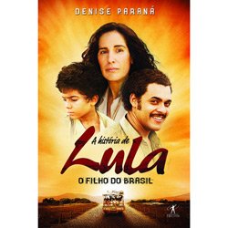 História de Lula – O Filho do Brasil