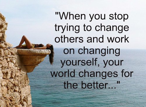 Stop trying to change others